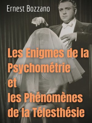 cover image of Les Enigmes de la Psychométrie et les Phénomènes de la Télesthésie